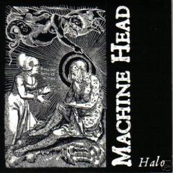 Machine Head (USA) : Halo